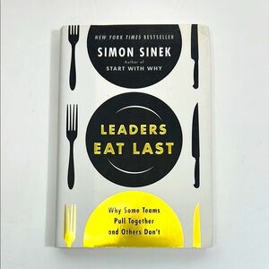 Leaders Eat Last Hardcover Book